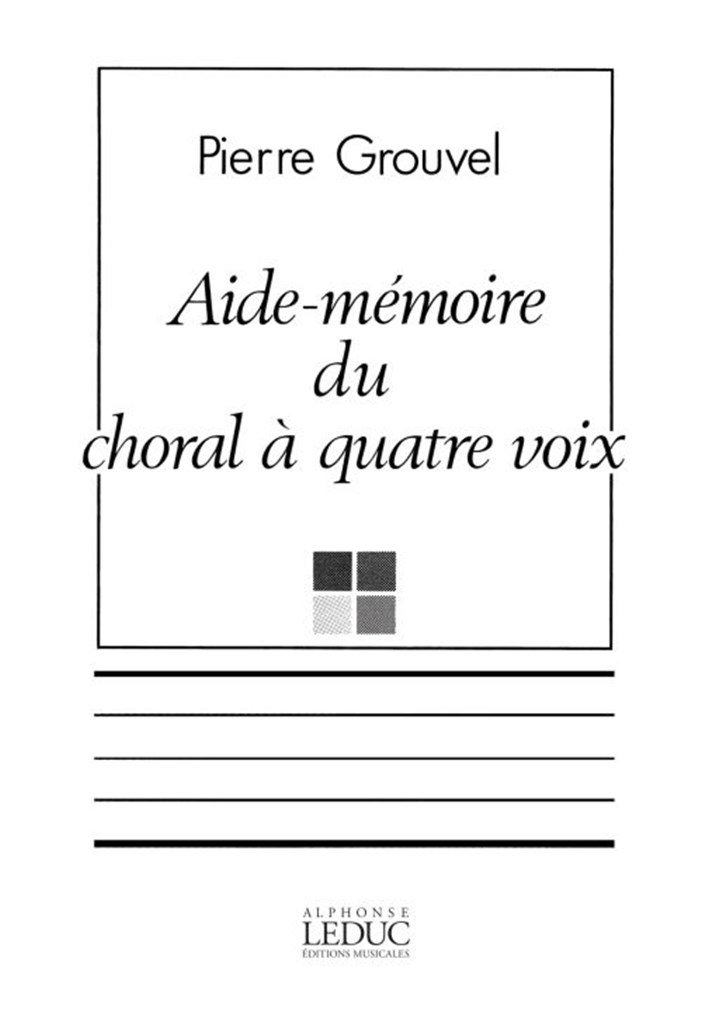 Grouvel Aide Memoire Du Choral a Quatre Voice